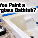 Can You Paint a Fiberglass Bathtub?