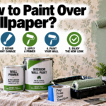 How to Paint Over Wallpaper?